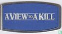 A View To A Kill - Image 3