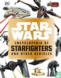 Star Wars: Encyclopedia of Starfighters and Other Vehicles - Afbeelding 1