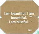 I am beautiful, I am bountiful, I m blissful - Image 1