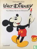 Walt Disney - Van Mickey Mouse tot Disneyland - Image 1