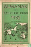 Almanak voor de katholieke jeugd 1932 - Bild 1
