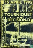 Tourniquet / Decision D