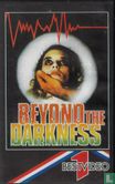 Beyond The Darkness