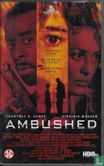Ambushed
