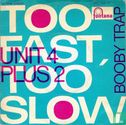Too Fast too Slow - Afbeelding 1