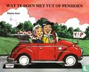 Wat te doen met vut of pensioen - Afbeelding 1