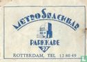 Metro Snackbar - Afbeelding 1