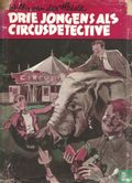 Drie jongens als circusdetective