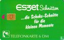 Es3et Schnitten
