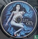 Let Her Out - Image 3