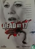 Dead at 17