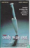 The Only Way Out