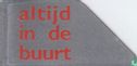 Altijd in de buurt