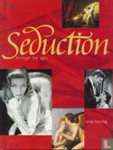 Seduction through the ages