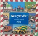 Wat rydt dêr?
