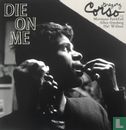 Die on Me - Image 1