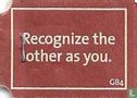 Recognize the other as you. - Image 1