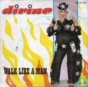 Walk Like a Man - Image 1
