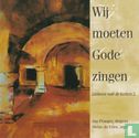 Wij moeten Gode zingen - Image 1