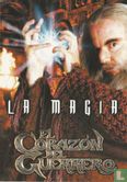 El Corazon Del Guerrero - La Magia
