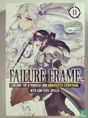 Failure Frame: I Became the Strongest and Annihilated Everything With Low-Level Spells 11