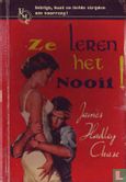 Ze leren het nooit