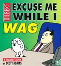 Excuse Me While I Wag - Image 1