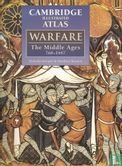 Cambridge illustrated atlas: Warfare The Middle Ages 768-1487 - Afbeelding 1