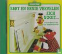 Bert en Ernie vervelen zich nooit - Afbeelding 1