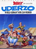 Uderzo in beeld gebracht door zijn vrienden - De tekenaar van Asterix de Galliër - Image 1