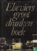 Elseviers groot drankenboek - Afbeelding 1
