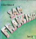 A short history of San Francisco - Image 1