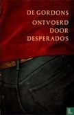 Ontvoerd door desperado's
