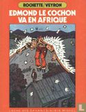 Edmond le cochon va en Afrique - Afbeelding 1
