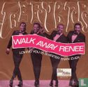 Walk away Renee - Image 1