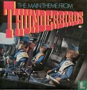 The main theme from Thunderbirds - Afbeelding 1