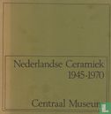 Nederlands Ceramiek 1945-1970 - Image 1