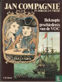Jan Compagnie in oorlog en vrede. Beknopte geschiedenis van de VOC. - Image 1