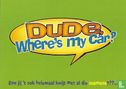 B004147 - Dude, Where's My Car? - Image 1