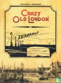 Crazy Old London - Bild 1