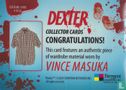 Vince Masuka (plaid shirt) - Afbeelding 2