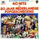 Klaas Vaak presenteert: 40 hits Uit 20 Jaar Nederlandse Popgeschiedenis - Image 1