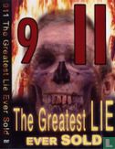 9 11 The Greatest Lie Ever Sold - Afbeelding 1