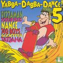 Yabba-Dabba-Dance! 5 - Image 1