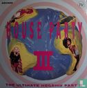House Party III - The Ultimate Megamix - Image 1