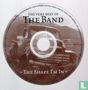 The shape I'm in (The very best of The Band) - Bild 3