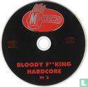 Bloody F**king Hardcore Pt 2 - Image 3