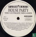 House Party I - The Ultimate Megamix - Afbeelding 3