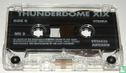 Thunderdome XIX - Cursed By Evil Sickness - Bild 3