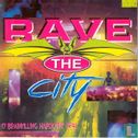 Rave The City - Bild 1